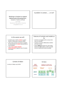 A problem in context………or not? Working in Context to support  Mathematical Development: Features of contexts and models so 