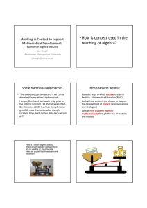 • How is context used in the  teaching of algebra?