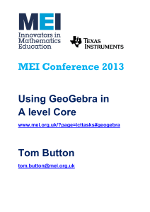 MEI Conference  Using GeoGebra in A level Core