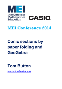 MEI Conference  Conic sections by paper folding and