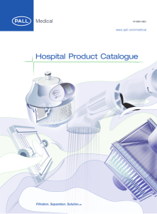 Hospital Product Catalogue www.pall.com/medical 1510281.GEU