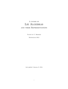 Lie Algebras and their Representations A course on Taught by C. Brookes