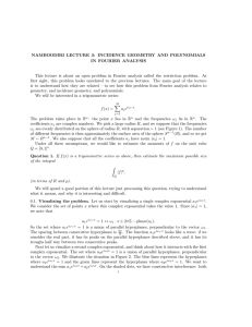 NAMBOODIRI LECTURE 3: INCIDENCE GEOMETRY AND POLYNOMIALS IN FOURIER ANALYSIS