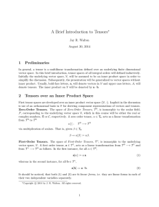 A Brief Introduction to Tensors 1 Preliminaries ∗