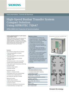 High-Speed Busbar Transfer System Compact Solution Using SIPROTEC 7SJ647 Instrumentation, Controls &amp; Electrical