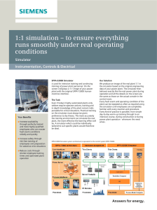 1:1 simulation – to ensure everything runs smoothly under real operating conditions Simulator
