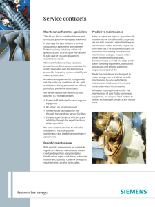 Service contracts Maintenance from the specialists Predictive maintenance