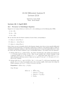 18.156 Differential Analysis II Lectures 22-24 Lecture 22: 3 April 2015