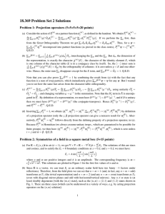 18.369 Problem Set 2 Solutions Problem 1: Projection operators (5+5+5+5=20 points)