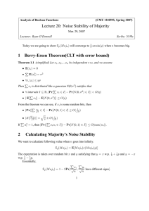 Lecture 20: Noise Stability of Majority 1 Berry-Essen Theorem(CLT with error bound)