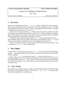 Lecture 22: Hardness of Max-E3Lin 1 Overview