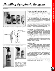 Handling Pyrophoric Reagents T echnical Bulletin I. INTRODUCTION AND PRECAUTION
