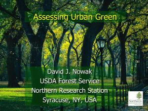 Assessing Urban Green David J. Nowak USDA Forest Service Northern Research Station