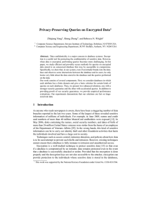 Privacy-Preserving Queries on Encrypted Data ? Zhiqiang Yang , Sheng Zhong