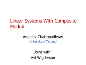 Linear Systems With Composite Moduli Arkadev Chattopadhyay Joint with: