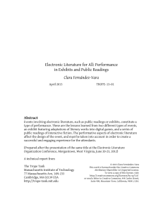 Electronic Literature for All: Performance in Exhibits and Public Readings Clara Fernández-Vara Abstract