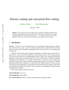Electric routing and concurrent flow cutting Jonathan Kelner Petar Maymounkov Abstract:
