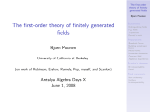 The first-order theory of finitely generated fields Bjorn Poonen The first-order