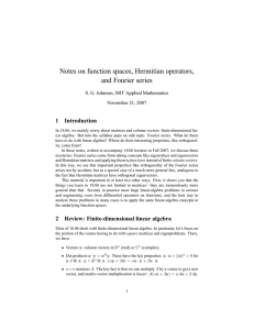 Notes on function spaces, Hermitian operators, and Fourier series 1 Introduction