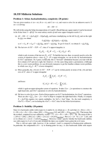 18.335 Midterm Solutions Problem 1: Schur, backsubstitution, complexity (20 points) A m