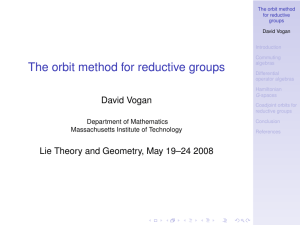 The orbit method for reductive groups David Vogan