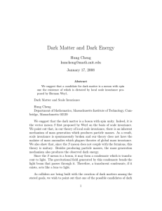 Dark Matter and Dark Energy Hung Cheng  January 17, 2008