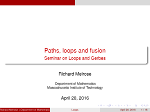 Paths, loops and fusion Seminar on Loops and Gerbes Richard Melrose