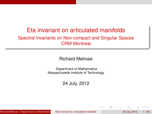 Eta invariant on articulated manifolds CRM Montreal Richard Melrose