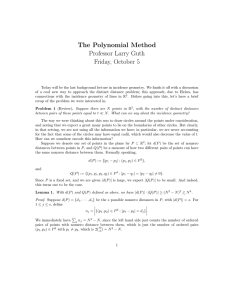 The Polynomial Method Professor Larry Guth Friday, October 5