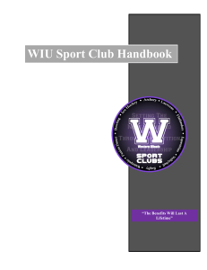 WIU Sport Club Handbook  “The Benefits Will Last A Lifetime”