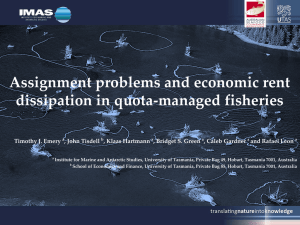 Assignment problems and economic rent dissipation in quota-managed fisheries Timothy J. Emery