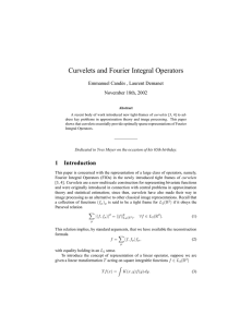 Curvelets and Fourier Integral Operators Emmanuel Cand`es , Laurent Demanet