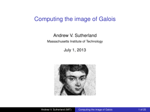 Computing the image of Galois Andrew V. Sutherland July 1, 2013