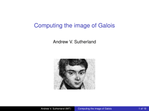 Computing the image of Galois Andrew V. Sutherland Andrew V. Sutherland (MIT)