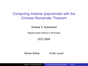 Computing modular polynomials with the Chinese Remainder Theorem Andrew V. Sutherland ECC 2009