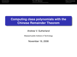 Computing class polynomials with the Chinese Remainder Theorem Andrew V. Sutherland