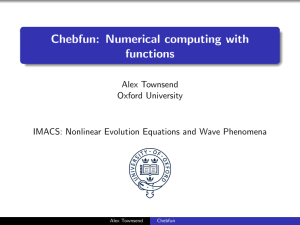 Chebfun: Numerical computing with functions . Alex Townsend