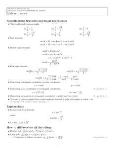 Midterm 1 review Miscellaneous trig facts and polar coordinates