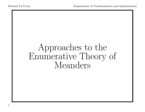 Approaches to the Enumerative Theory of Meanders Michael La Croix