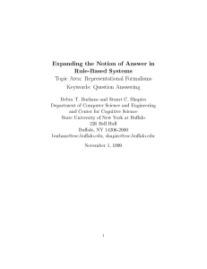 Expanding the Notion of Answer in Rule-Based Systems Topic Area: Representational Formalisms