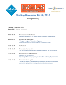 Meeting December 16-17, 2013 Tilburg University  Tuesday December 17th