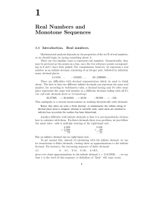 1 Real Numbers and Monotone Sequences 1.1 Introduction. Real numbers.