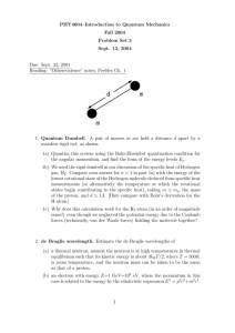 PHY4604–Introduction to Quantum Mechanics Fall 2004 Problem Set 3 Sept. 13, 2004