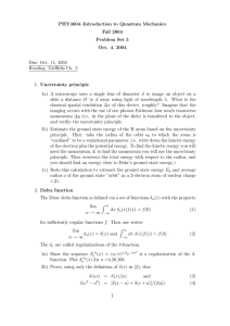 PHY4604–Introduction to Quantum Mechanics Fall 2004 Problem Set 5 Oct. 4, 2004