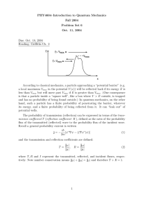 PHY4604–Introduction to Quantum Mechanics Fall 2004 Problem Set 6 Oct. 11, 2004