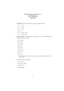 Phy4604 Quantum Mechanics I Math practice I Peter Hirschfeld Fall 2004