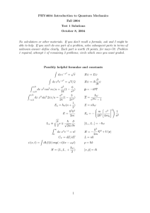 PHY4604–Introduction to Quantum Mechanics Fall 2004 Test 1 Solutions October 8, 2004