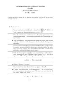 PHY4604–Introduction to Quantum Mechanics Fall 2004 Practice Test 2 solutions October 4, 2004