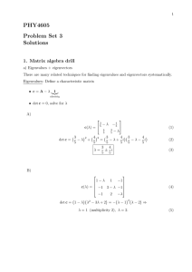 PHY4605 Problem Set 3 Solutions 1. Matrix algebra drill