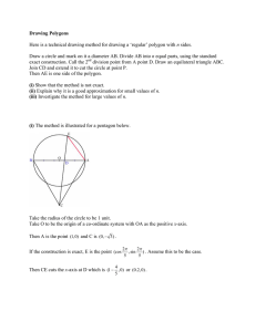 Drawing Polygons n exact construction. Call the 2